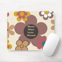 Retrô "Bloom Onde Você Está Plantado" Mousepad