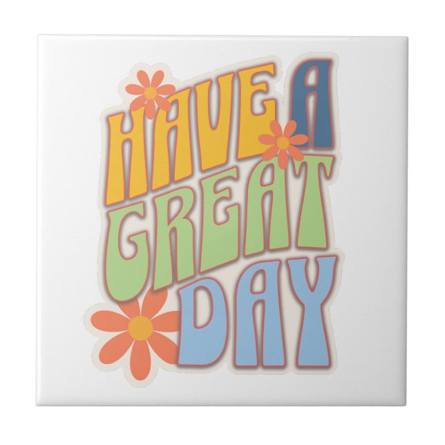 Retro Groovy "Have a Great Day" Floral (Frente)