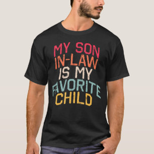 Retrô Meu Genro é Meu Filho Favorito Camisa Famíli