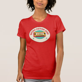 Retro Nunca Morre na camiseta feminina