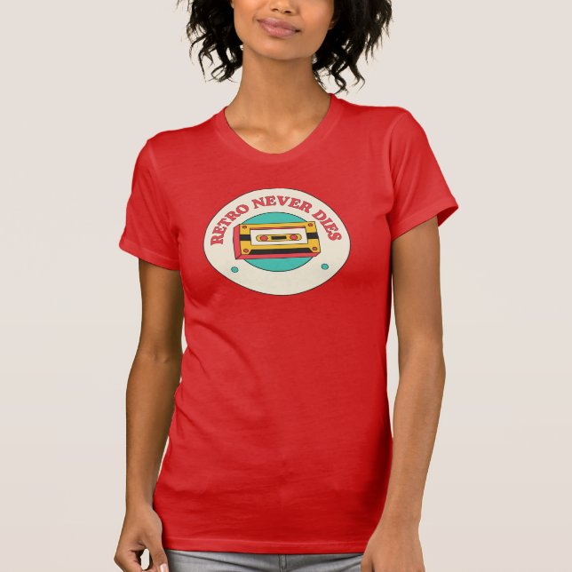Retro Nunca Morre na camiseta feminina (Frente)