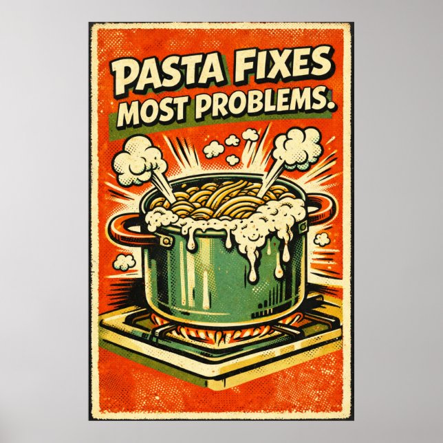 Retro Pasta Poster – “Pasta Fixes Most Problems” K (Frente)