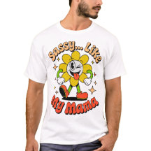 Retrô Sassy Como Minha Mamãe Camiseta de Desenho A