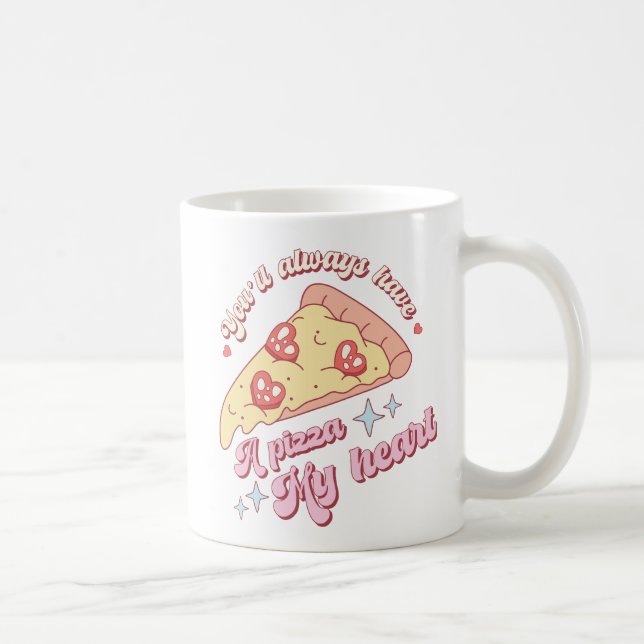 Retro, você sempre terá uma pizza, minha caneca do (Direita)