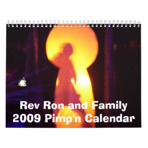 Rev Ron e calendário 2009 de Pimp'n da família