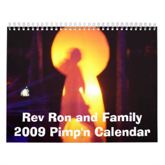 Rev Ron e calendário 2009 de Pimp'n da família