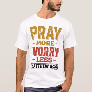 Reze Mais Preocupe Menos Camisa Matthew 6_34 Desig