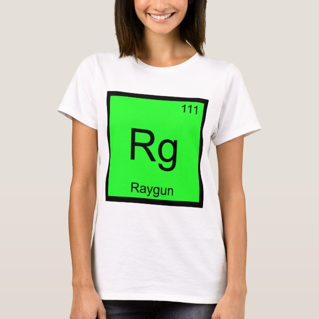 Rg - Símbolo do Elemento Químico Raygun Camiseta D (Frente)