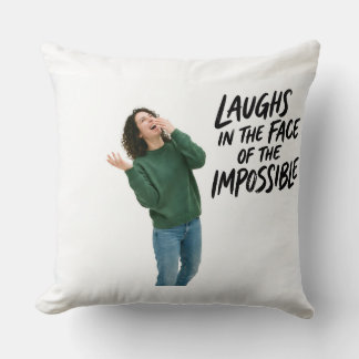 "Ri-se ao Enfrentar o Impossível" — Almofada de De