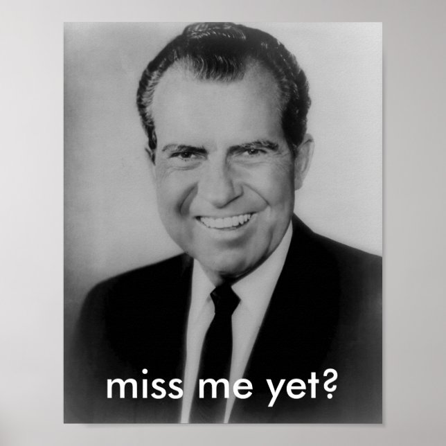 Richard Nixon "Sentiu falta de mim?" poster (Frente)