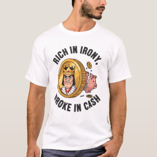 Rico em Ironia, quebrado em camiseta de dinheiro