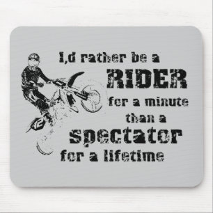 Rider For A Minute Dirt Bike Motocross Mouse Pad
