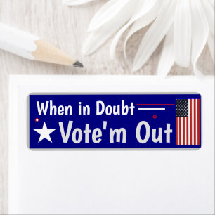 RINO's When in Doubt Vote'm out! Etiqueta