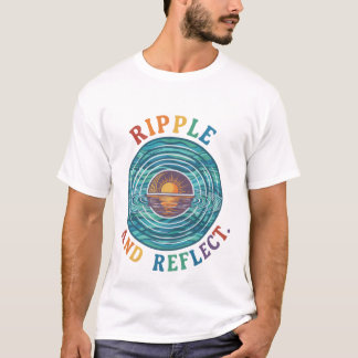 "Ripple e Refletir | Camiseta Gráfica Minimalista"