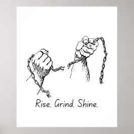 Rise Grind Shine - Poster motivacional