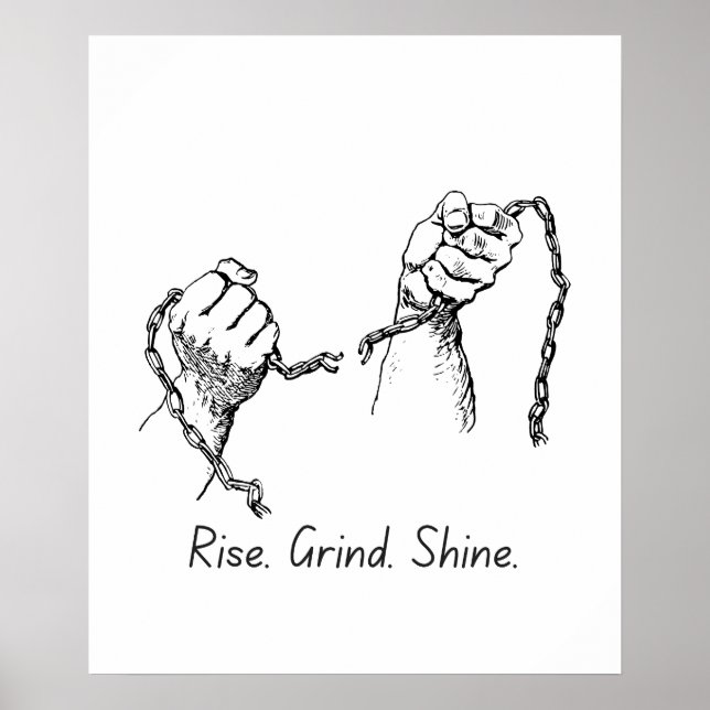 Rise Grind Shine - Poster motivacional (Frente)
