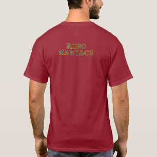 Robo Maniacss - Camisa T - Cor da Concorrência