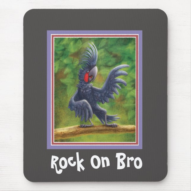 Rock on Bro Black Palm Cockatoo Mousepad (Frente)