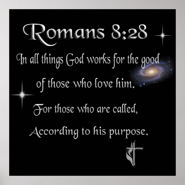 Romans 8:28 Christian merchandise Poster (Frente)