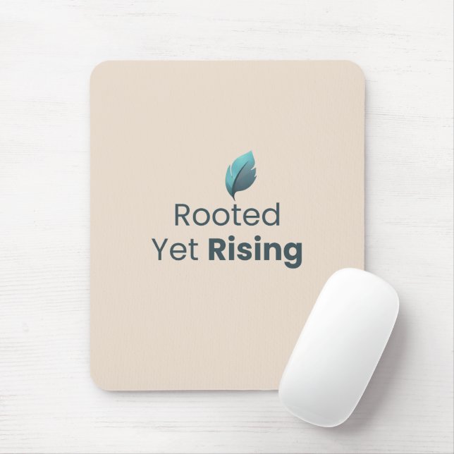 Rooted Yet Rising Minimal Motivational Mouse Pad (Com mouse)