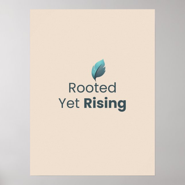 Rooted Yet Rising Minimal Motivational Poster (Frente)