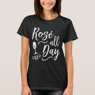 Rosa De Vinho Engraçado O Dia Todo T Camisas Com 