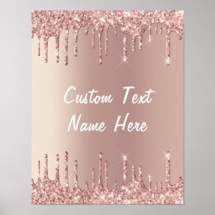 Rose Gold Blush Glitter Drips Poster Custom Text 