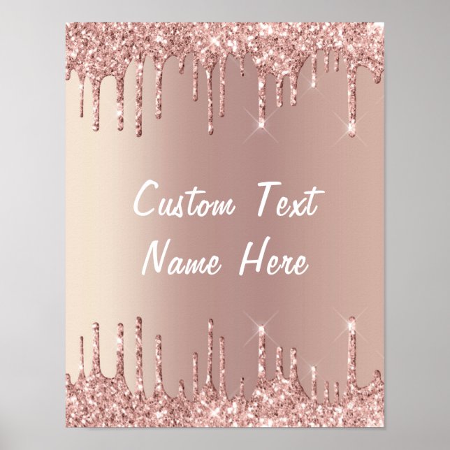 Rose Gold Blush Glitter Drips Poster Custom Text  (Frente)