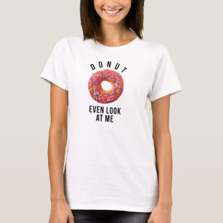 Rosquinha Até Olhe Para Mim Tumblr De Camisa