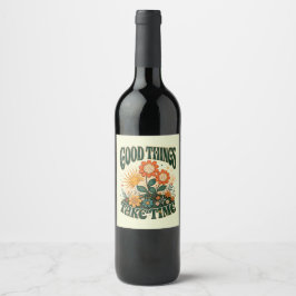 Rótulo De Garrafa De Cerveja Boas Coisas Levam Tempo Retro Floral Boho