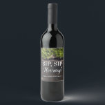 Rótulo De Garrafa De Cerveja Casamento ou Chá de panela de Sip Sip Hooray<br><div class="desc">Etiquetas de vinho ou de vinho espumante - SIP SIP HOORAY</div>