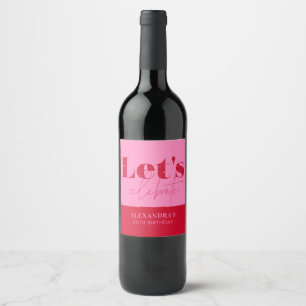 Rótulo De Garrafa De Cerveja Chic Rosa Quente Vermelho Vamos celebrar Aniversár