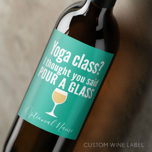 Rótulo De Garrafa De Cerveja Citações engraçadas do vinho - classe da ioga?