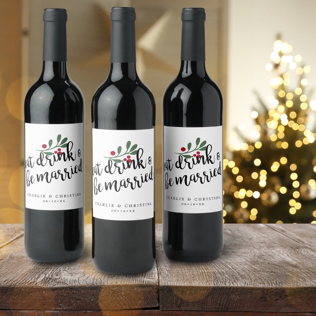 Rótulo De Garrafa De Cerveja Coma, Beba e Seja Casado Natal Bagas (Holiday Eat Drink and Be Married Christmas Berries Wine Label)