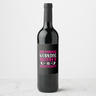 Rótulo De Garrafa De Cerveja Mãe Arte A Frase Mãe Trabalhando