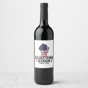 Rótulo De Garrafa De Cerveja Rejeitando reis desde 1776 4 de julho Anti-Trump
