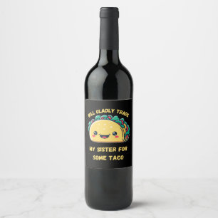 Rótulo De Garrafa De Cerveja Venderia Minha Irmã por Tacos