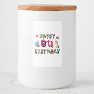 Rótulo Para Comida Feliz 8 de aniversário. 8 anos por dia.