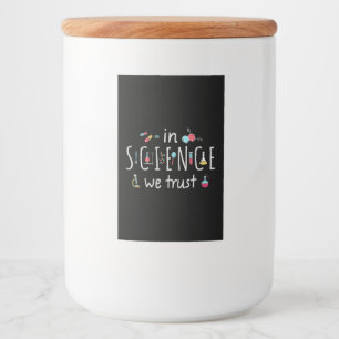 Rótulo Para Comida Na ciência confiamos