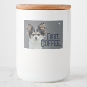 Rótulo Para Comida Primeiro, Café. - Chihuahua personalizável