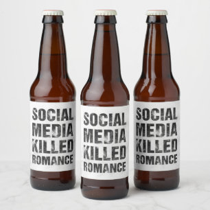 Rótulo Para Garrafa De Cerveja A Mídia Social Matou Romance