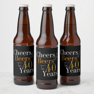 Rótulo Para Garrafa De Cerveja aniversário de 40 anos Cheers e Beers Black Dourad