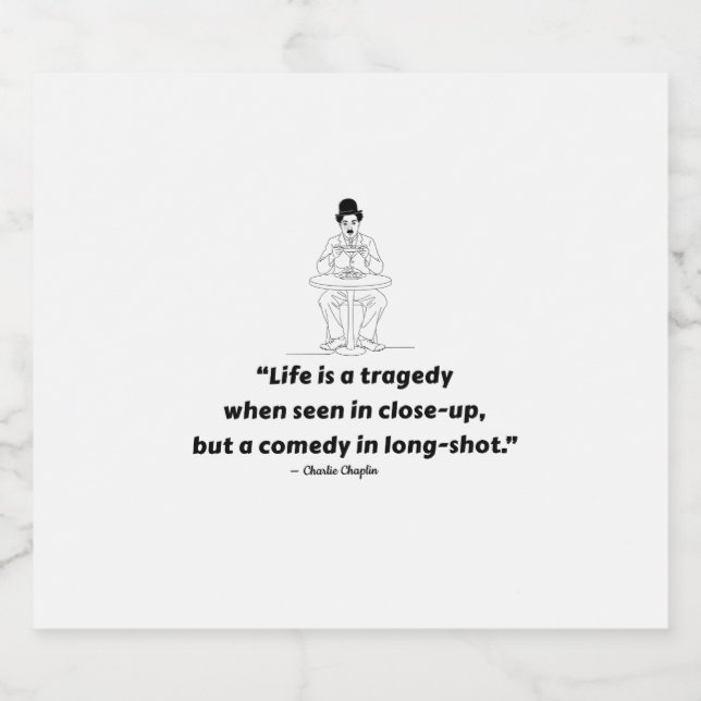 Rótulo Para Garrafa De Cerveja Charlie Chaplin Quote – Life Is a Tragedy  (Rótulo Único)
