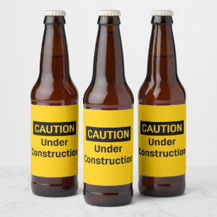 Rótulo Para Garrafa De Cerveja CUIDADO Em Construção
