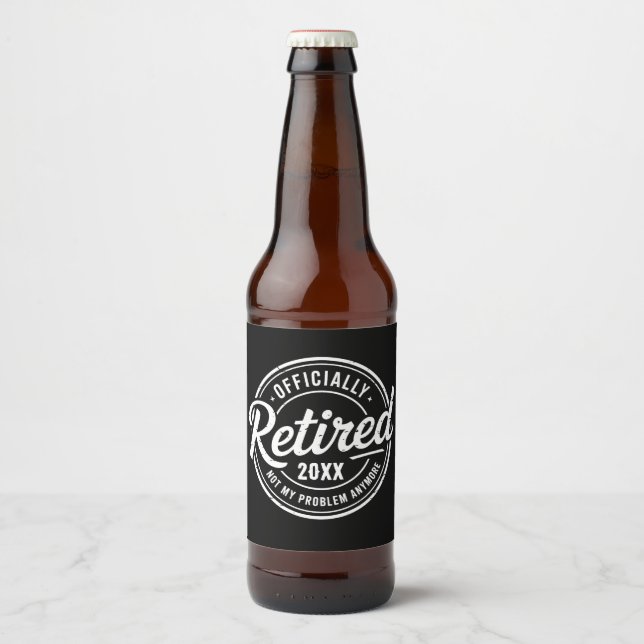 Rótulo Para Garrafa De Cerveja Custom Retired Not My Problem Anymore Retirement (Frente)