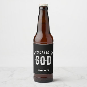 RÓTULO PARA GARRAFA DE CERVEJA DEDICADO A DEUS TEXTO BRANCO LEGAL PERSONALIZÁVEL