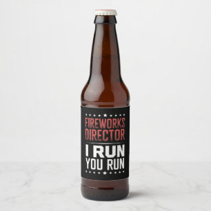Rótulo Para Garrafa De Cerveja Diretor de Fogos de Artifício Eu Corro Você Corre 