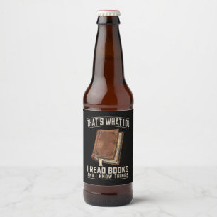 Rótulo Para Garrafa De Cerveja É isso que eu faço, eu leio livros e sei das coisa