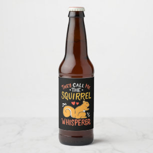 Rótulo Para Garrafa De Cerveja Eles Me Chamam De Sussurro De Esquilo