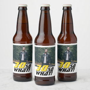 Rótulo Para Garrafa De Cerveja Engraçado 30, então que aniversário de 30 anos de
